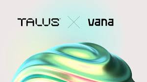 Vana и Talus объявили о партнерстве для улучшения работы ИИ-агентов